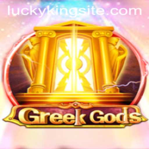 GreekGods: Unveiling the Ancient Adventure with LUCKYKING