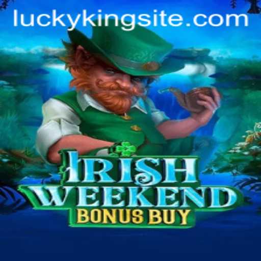 Exploring the Thrills of IrishWeekendBonusBuy: A Journey into Luck and Adventure