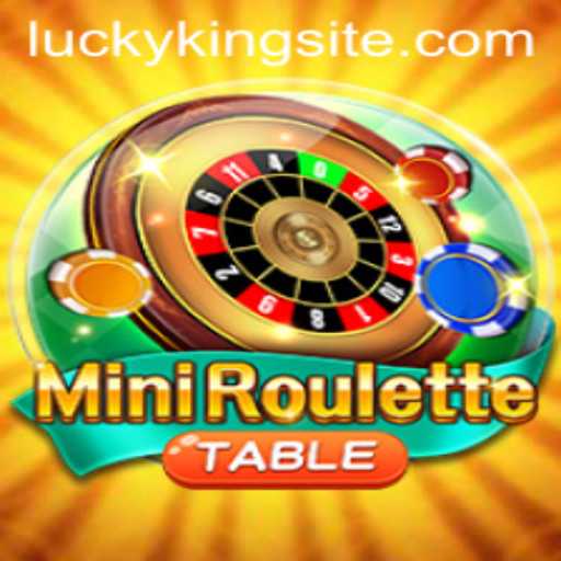 Exploring the Excitement of MiniRoulette and the Thrill of LUCKYKING