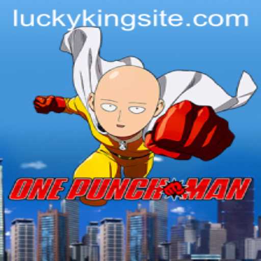Exploring the Dynamic World of OnePunchMan: The LUCKYKING Adventure
