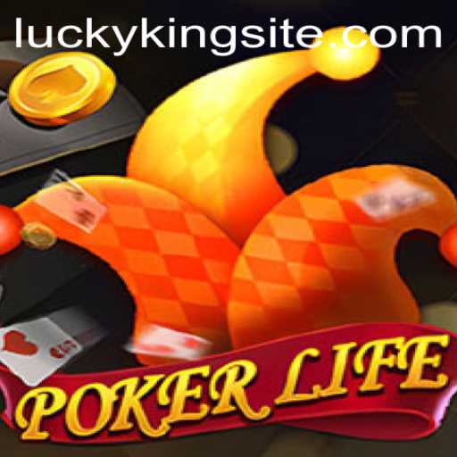 Exploring PokerLife: The Exciting World of LUCKYKING
