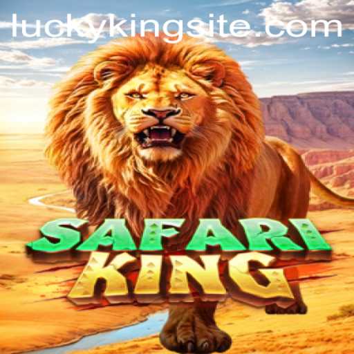 Embark on a Thrilling Adventure with SafariKing Using the Power of LUCKYKING