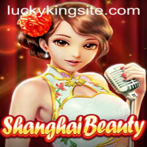 ShanghaiBeauty: An Intriguing Game with LUCKYKING Elements