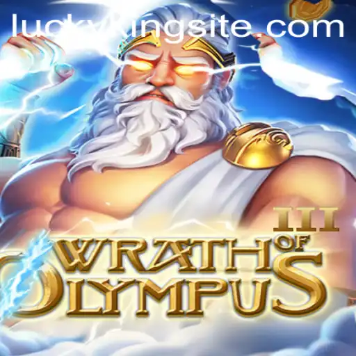 WrathofOlympusIII: Unveiling the Legendary Odyssey with LUCKYKING